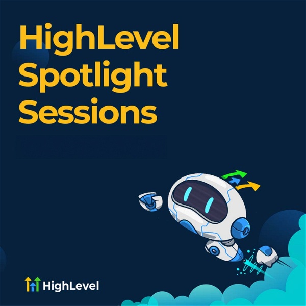 Artwork for HighLevel Spotlight Sessions