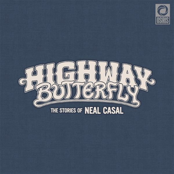 Artwork for Highway Butterfly: The Stories of Neal Casal