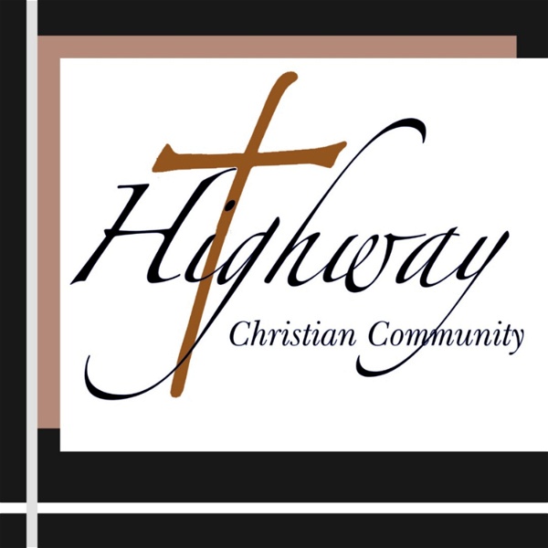 Artwork for Highway Christian Community Sermons