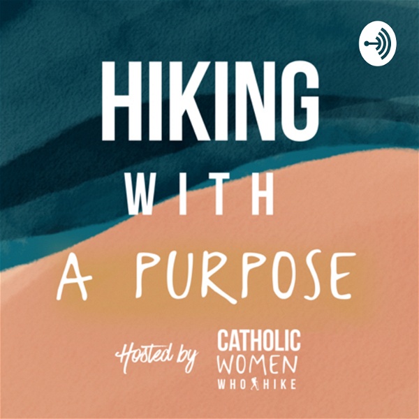 Artwork for Hiking with a Purpose