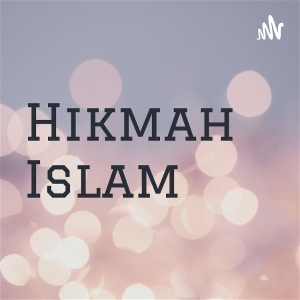 Artwork for Hikmah Islam