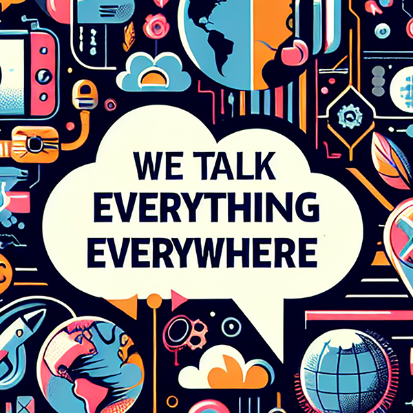 Artwork for Talk Everything Everywhere