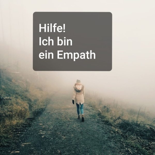 Artwork for Hilfe Ich bin ein Empath !