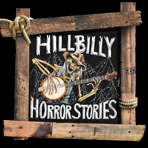 Artwork for Hillbilly Horror Stories Paranormal Podcast