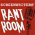 Screenwriters' Rant Room