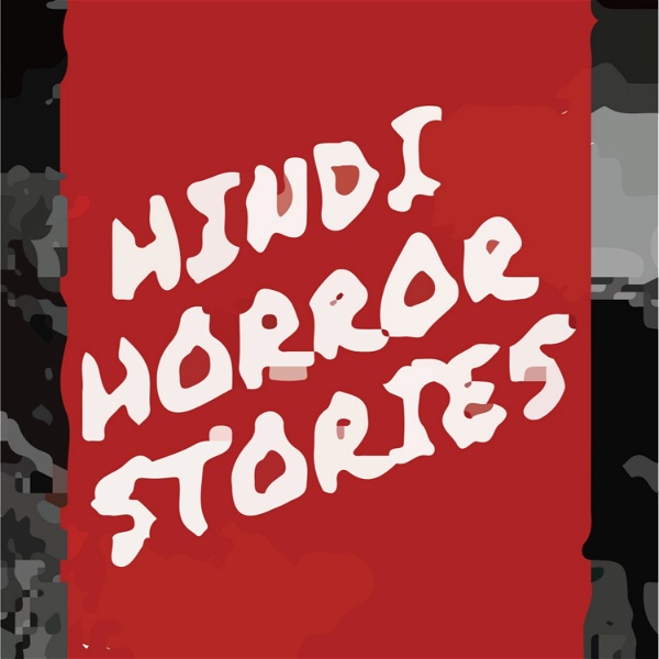Artwork for Hindi Horror Stories- डरावनी कहानियां