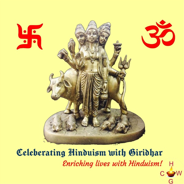 Artwork for Celebrating Hinduism with Giridhar...Enriching lives with the timeless wisdom of Hinduism !