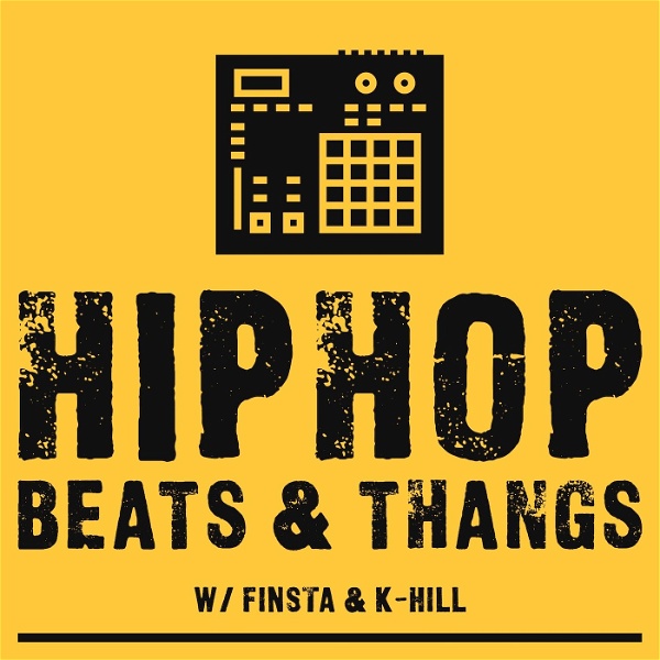 Artwork for Hip Hop, Beats & Thangs w/ Finsta & K-Hill