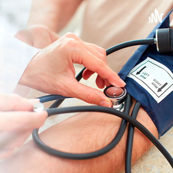 Artwork for Hipertensión arterial y que deberías tener en cuenta