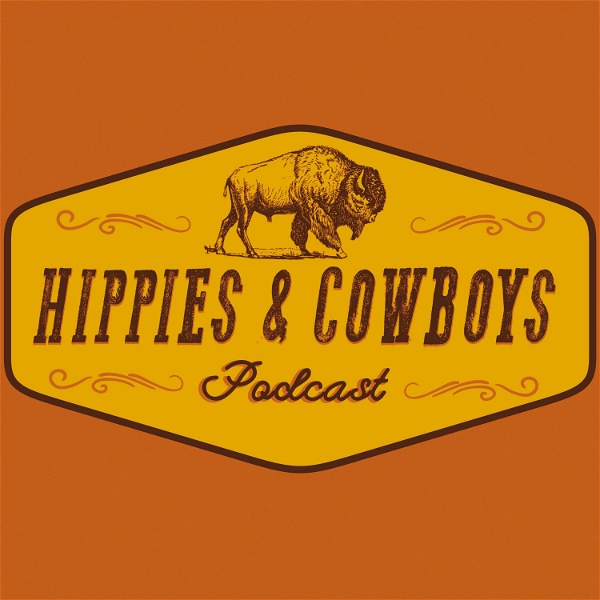 Artwork for Hippies & Cowboys Podcast