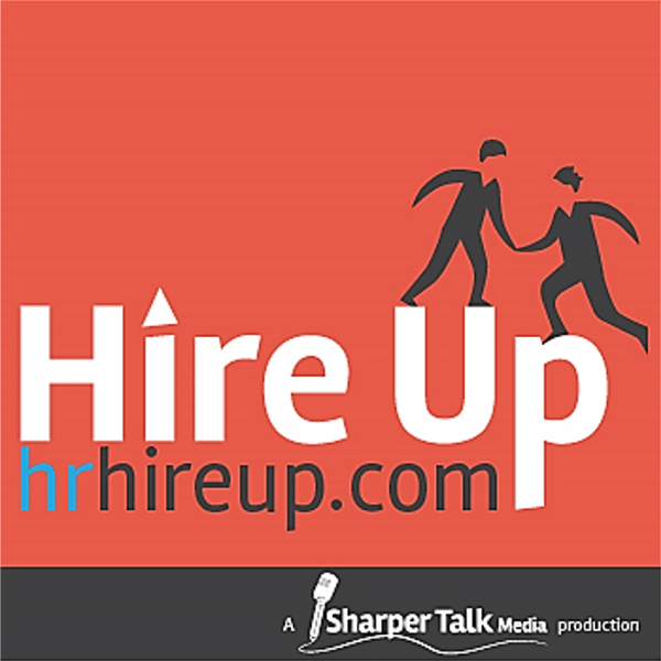 Artwork for Podcast Episodes – Hire Up Podcast