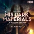 His Dark Materials (La Materia Oscura): El Podcast