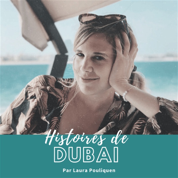 Artwork for Histoires de Dubai : lever les clichés et mettre en lumière ses habitants