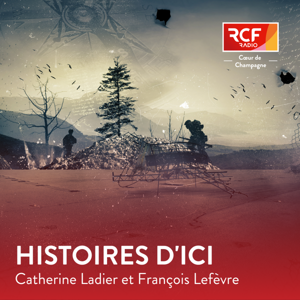 Artwork for Histoires d'ici · RCF Cœur de Champagne