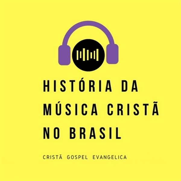 Artwork for História Da Música Cristã No Brasil