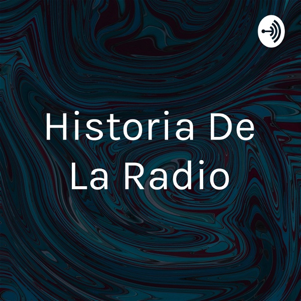 Artwork for Historia De La Radio