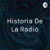 Historia De La Radio