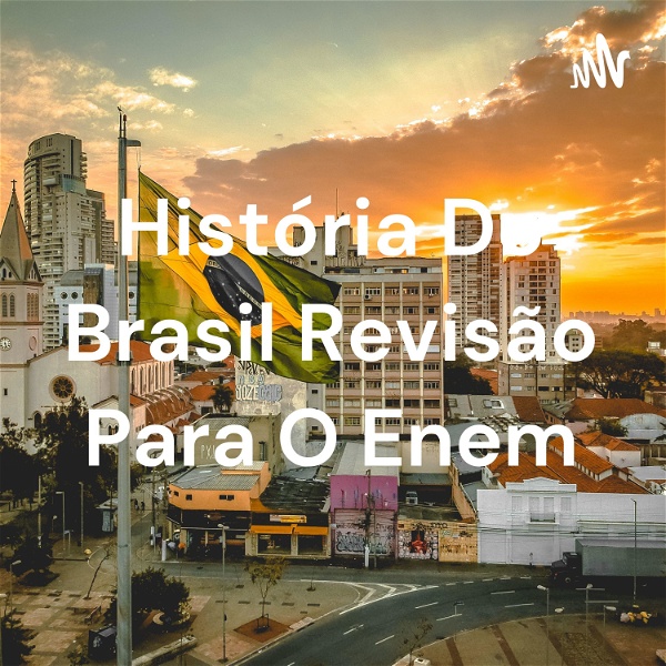 Artwork for História Do Brasil Revisão Para O Enem