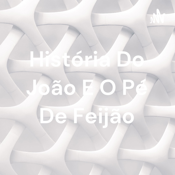 Artwork for História Do João E O Pé De Feijão
