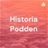 Historia Podden