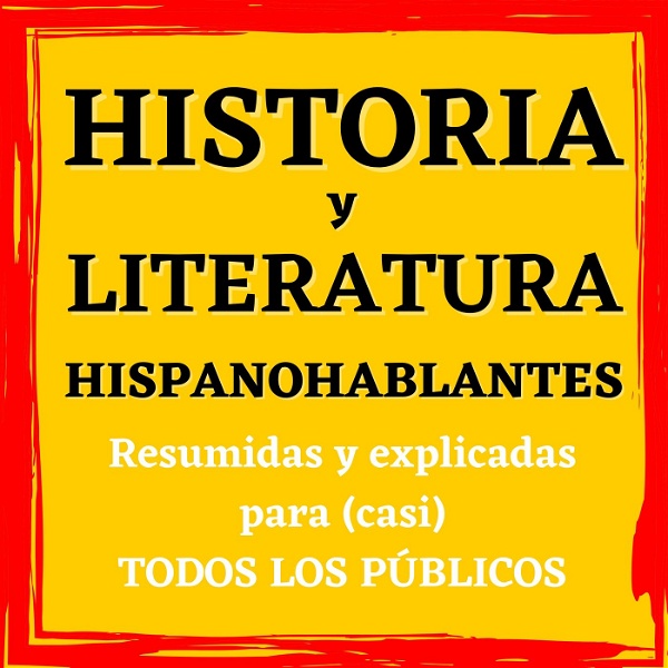 Artwork for Historia y literatura de España e Hispanoamérica