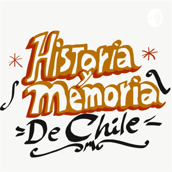 Artwork for Historia y Memoria de Chile