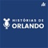 Histórias de Orlando Podcast