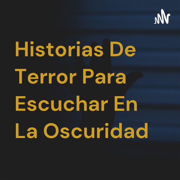 Artwork for Historias De Terror Para Escuchar En La Oscuridad