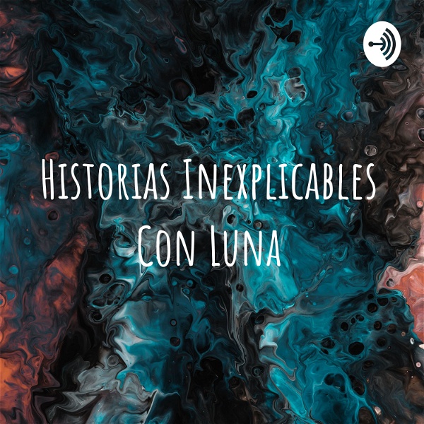 Artwork for Historias Inexplicables Con Luna