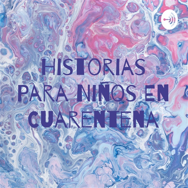 Artwork for Historias Para Niños En Cuarentena