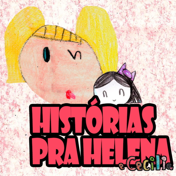 Artwork for Histórias pra Helena