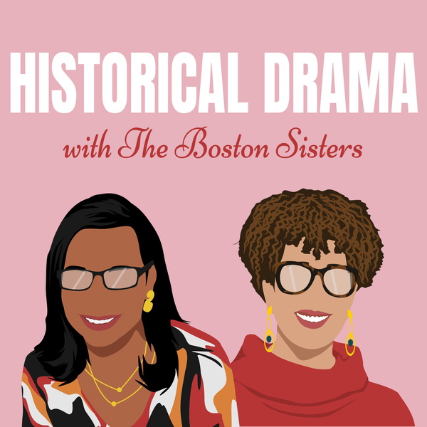 Artwork for Historical Drama with The Boston Sisters
