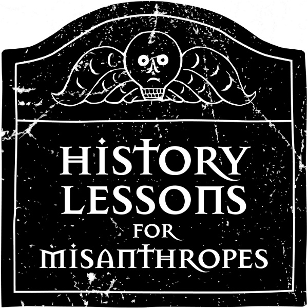 Artwork for History Lessons for Misanthropes