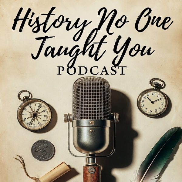 Artwork for History No One Taught You