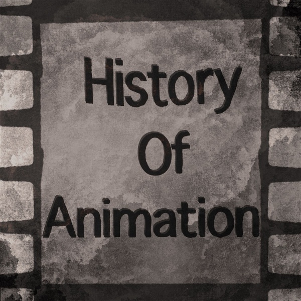 Artwork for History of Animation
