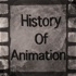 History of Animation