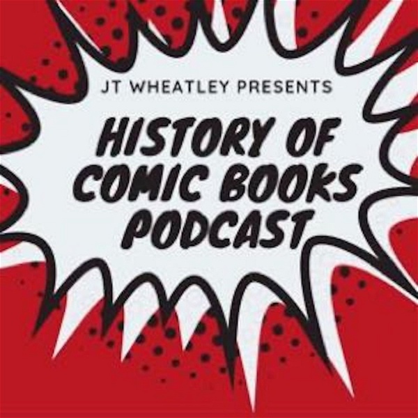 Artwork for History of Comic Books Podcast