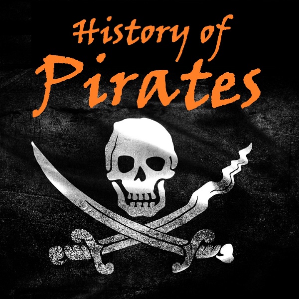Artwork for History of Pirates Podcast » Podcast Feed