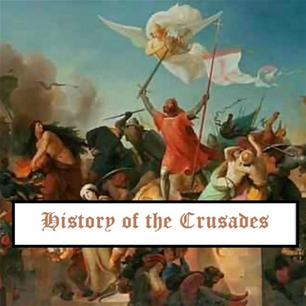 Artwork for History of the Crusades