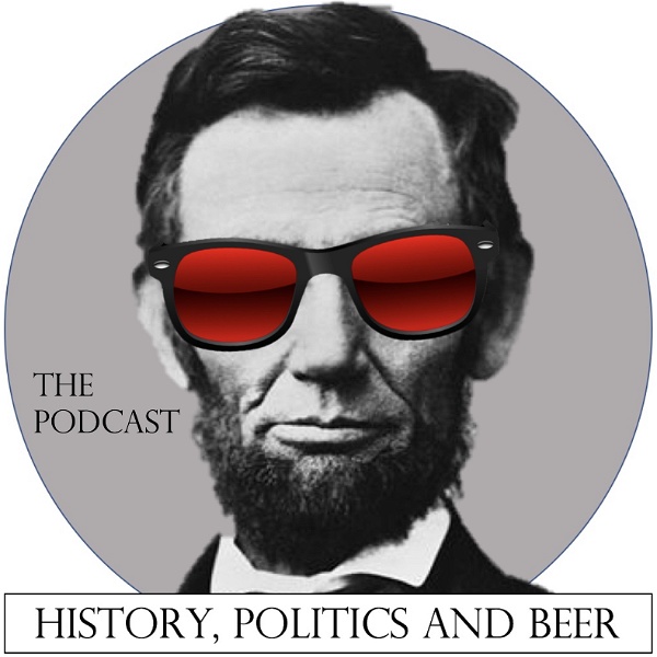 Artwork for History, Politics and Beer