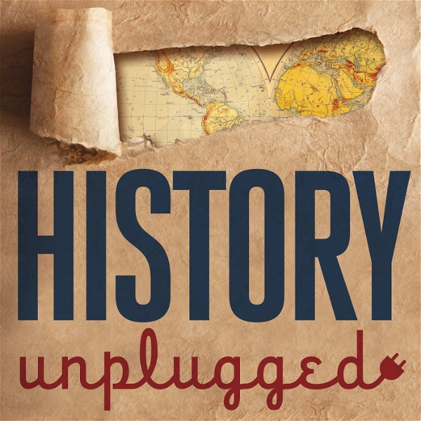 Artwork for History Unplugged Podcast