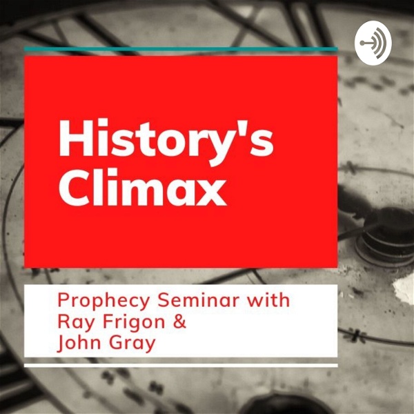 Artwork for History's Climax Prophecy Seminar