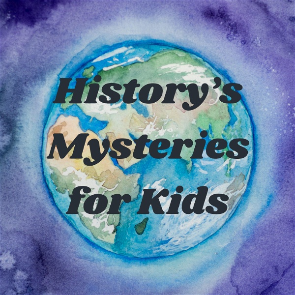 Artwork for History’s Mysteries for Kids