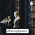 HistorySpeaks Podcast
