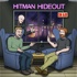 HITMAN HIDEOUT Podcast