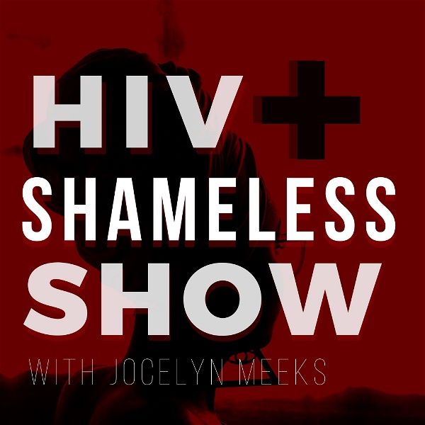 Artwork for HIV+ and Shameless Show