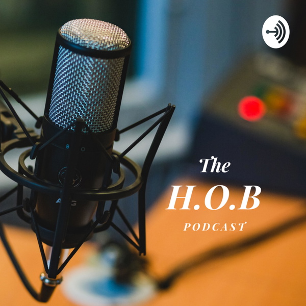 Artwork for H.O.B Podcast