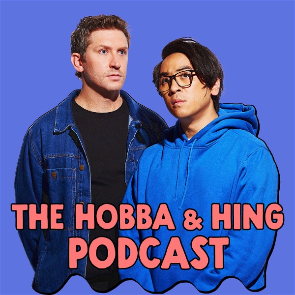 Artwork for Hobba and Hing Podcast