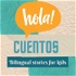 Hola Cuentos Bilingual Stories for Kids