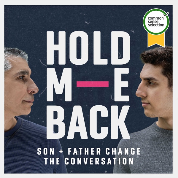 Artwork for Hold Me Back: Son and Father Change the Conversation